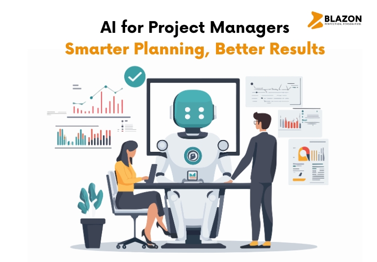 AI for Project Managers: Smarter Planning, Better Results | Blazon